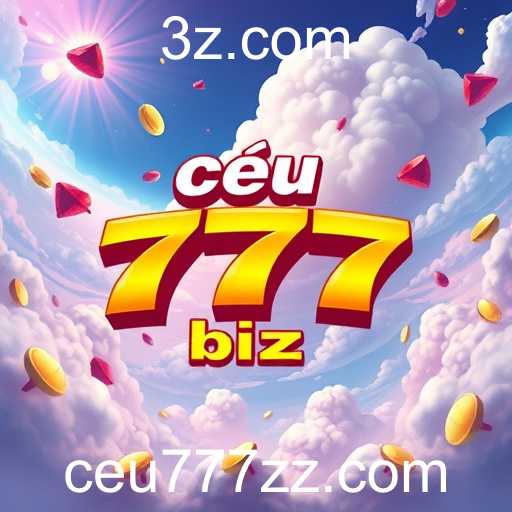 Céu 777 Biz Revoluciona Jogos Online